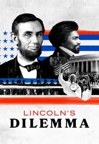 Lincoln’s Dilemma