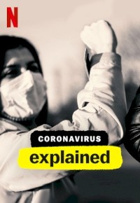 Coronavirus, Explained