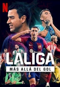 LaLiga: Más allá del gol