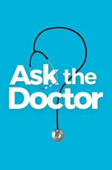 Ask the Doctor