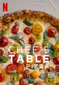 Chef’s Table: Pizza