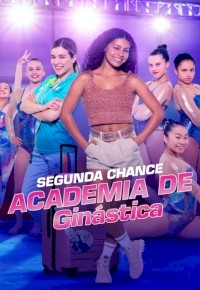 Gymnastics Academy: A Second Chance!