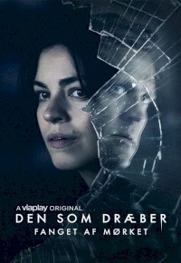 Den som dræber – Fanget af mørket