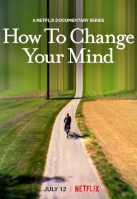 How to Change Your Mind