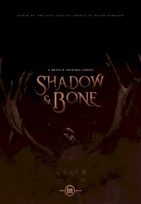 Shadow and Bone