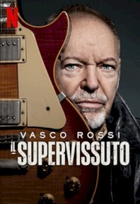 Vasco Rossi: Il Supervissuto