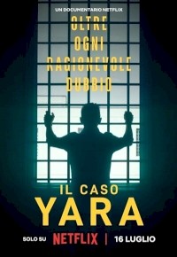 Il caso Yara: oltre ogni ragionevole dubbio