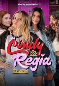 Cindy la Regia: La serie