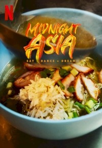 Midnight Asia: Eat Dance Dream