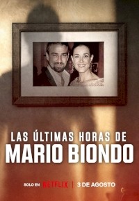 Las últimas horas de Mario Biondo